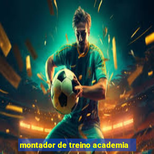 montador de treino academia